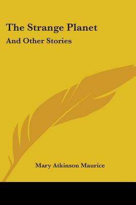 The Strange Planet : and Other Stories